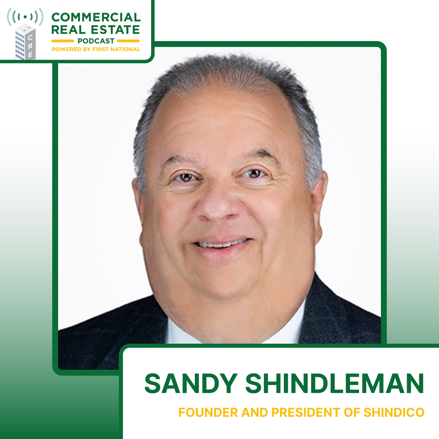Building a $2.7B Real Estate Powerhouse with Sandy Shindleman, Founder ...